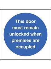 Door Must Remain Unlocked When Premises Occupied