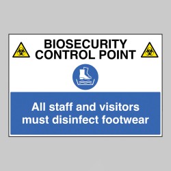 Biosecurity Control Point - All Staff and Visitors must Disinfect Footwear - Biosecurity Control Point - All Staff and Visitors must Disinfect Footwear -