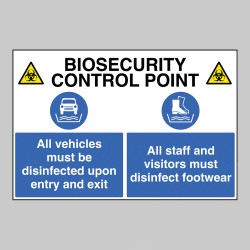 Biosecurity Control Point - All Vehicles and Footwear must be Disinfected - Biosecurity Control Point - All Vehicles and Footwear must be Disinfected -