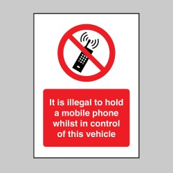 It is Illegal to hold a Mobile Phone Whilst in Control of this Vehicle - It is Illegal to hold a Mobile Phone Whilst in Control of this Vehicle -