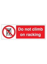 Do Not Climb On Racking
