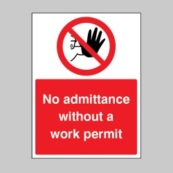 No Admittance without a Work permit - 