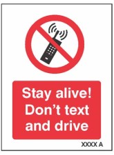 Stay Alive Don't Text and Drive