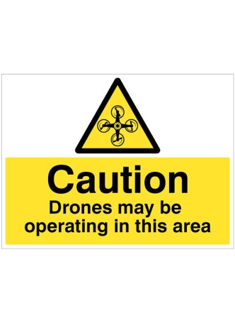 Caution - Drones May be Operating in this Area