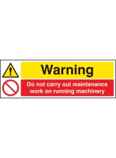 Warning - Do Not Carry Out Maintenance Etc