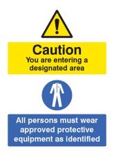 Designated Area - All Persons Must Wear Approved PPE