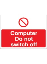Computer Do Not Switch Off Label