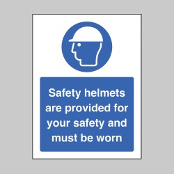 Safety Helmets are Provided for your Safety - Safety Helmets are Provided for your Safety -