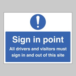 Sign in Point - All Drivers must Sign In / Sign Out - Sign in Point - All Drivers must Sign In / Sign Out -