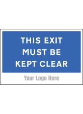 This Exit Must be Kept Clear - Add a Logo - Site Saver