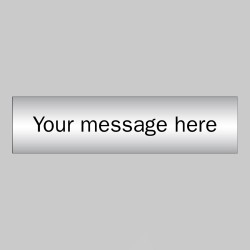 Custom - Brushed Aluminium Effect Sign - 140 x 35mm - 