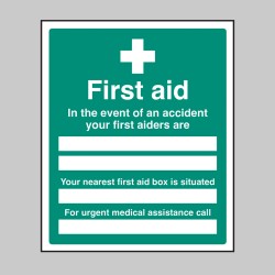 In the Event of an Accident - Your First Aiders are - First Aid Box is - In the Event of an Accident - Your First Aiders are - First Aid Box is -