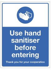 Use hand sanitiser before entering