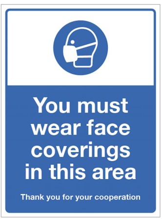 You must Wear Face Coverings in this Area